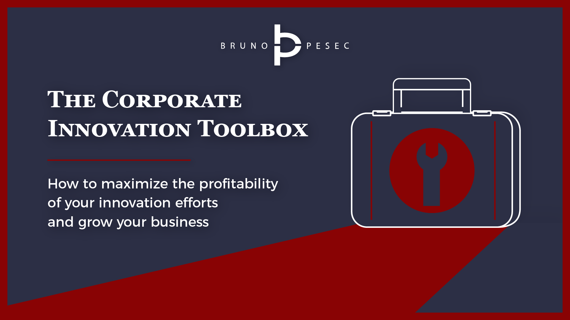 The Corporate Innovation Toolbox