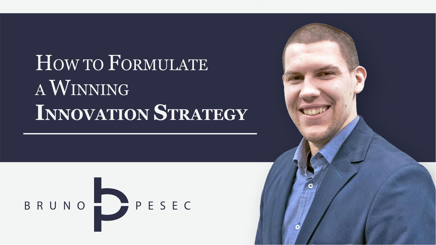 How to formulate a winning innovation strategy