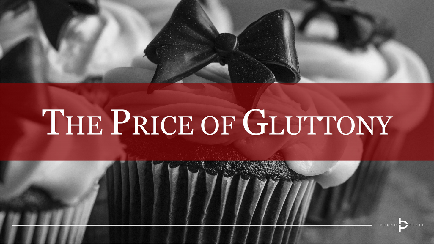 The price of gluttony