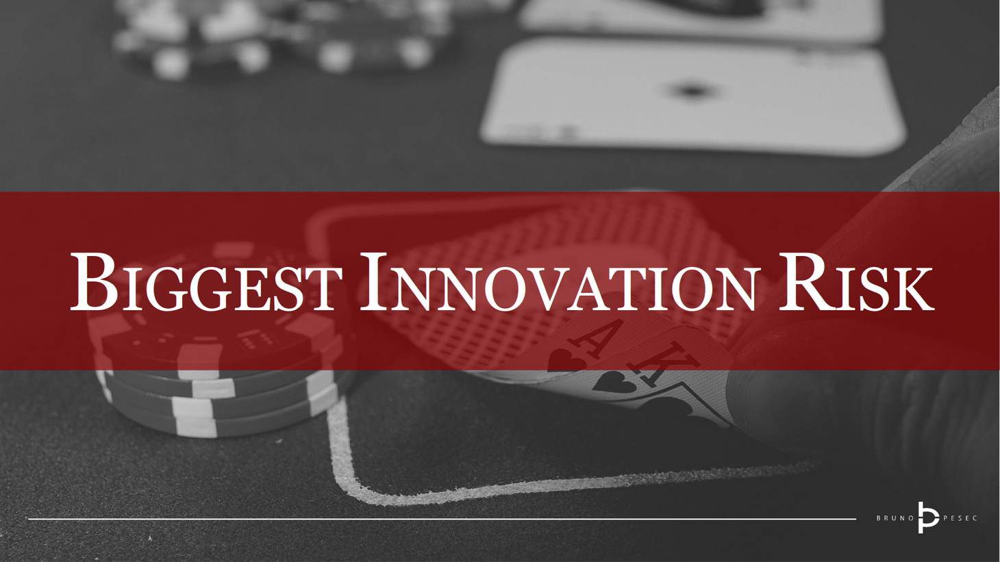 Granular view of the biggest innovation risk