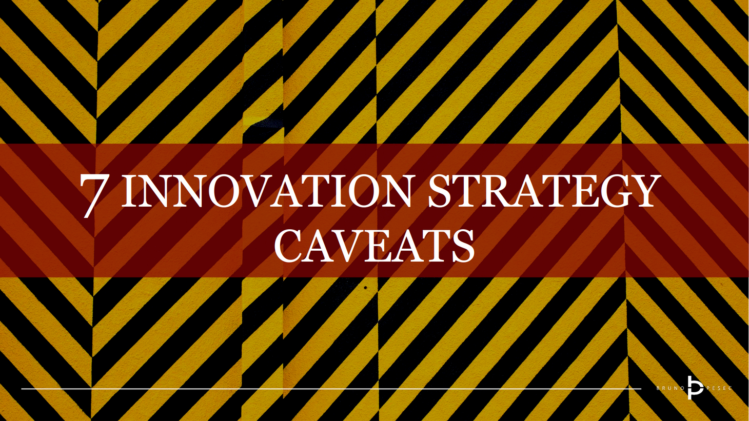 Seven innovation strategy caveats