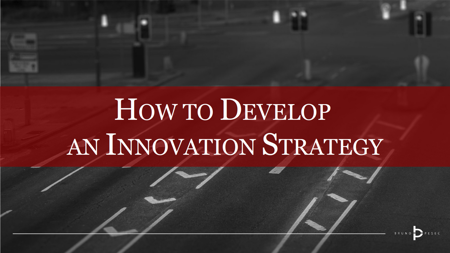 How to develop an innovation strategy