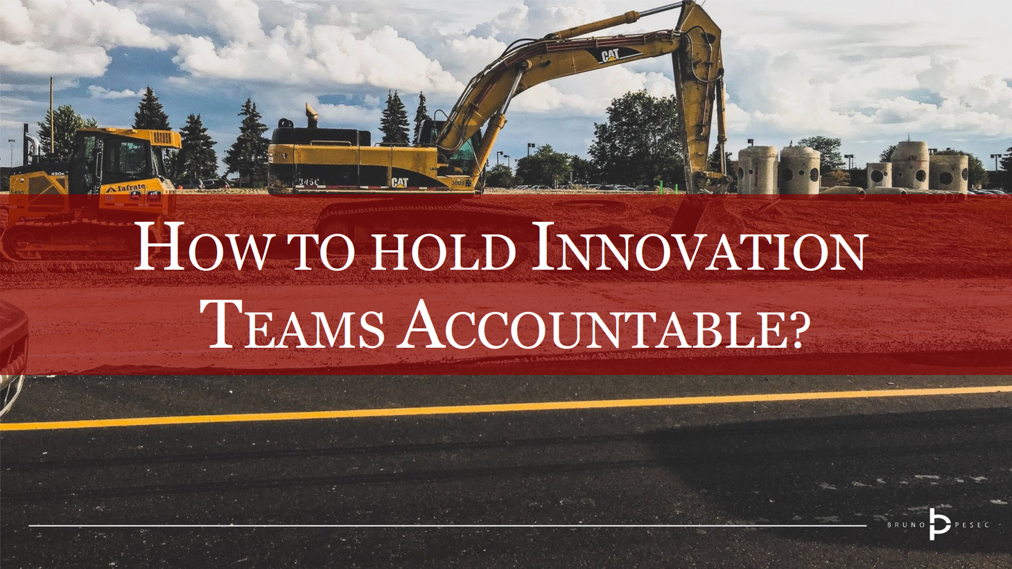 How to hold innovation teams accountable?