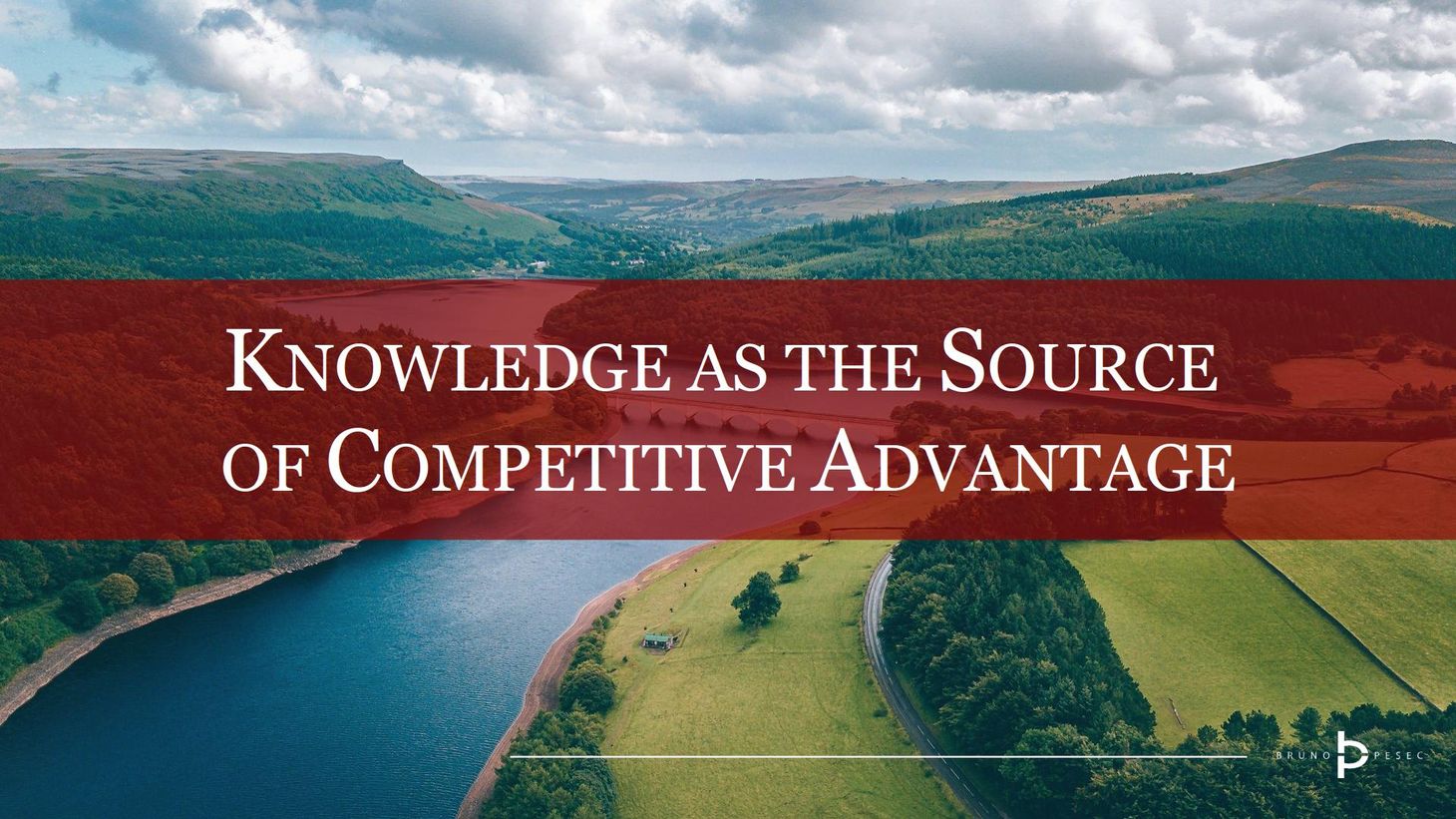 Knowledge as the source of competitive advantage
