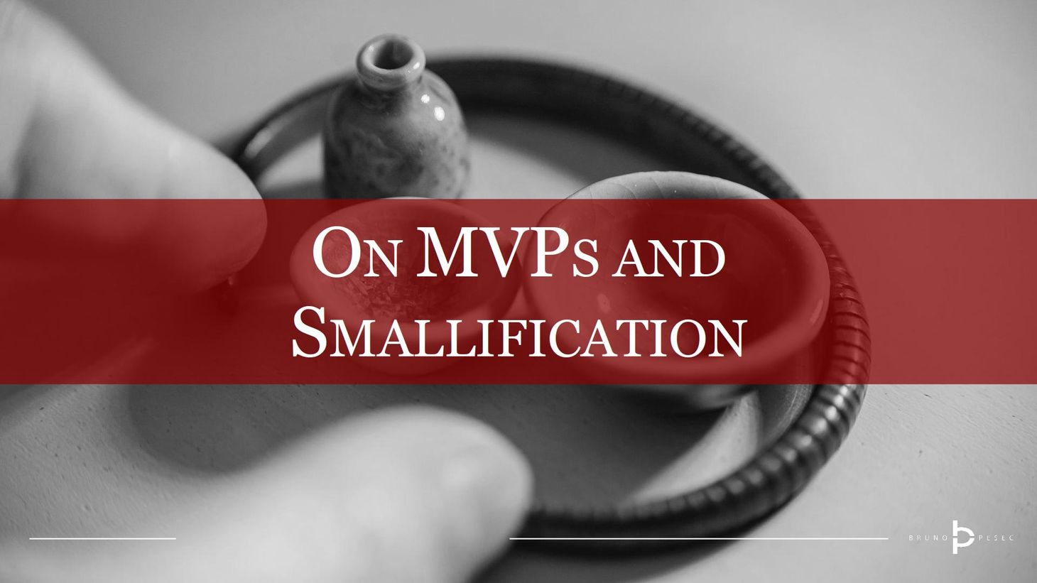 On MVPs and smallification