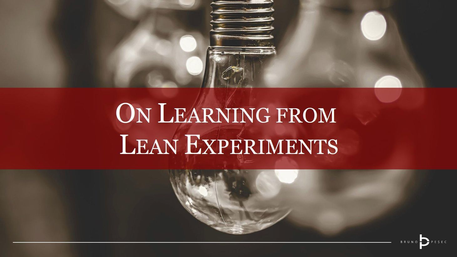On learning from Lean Experiments