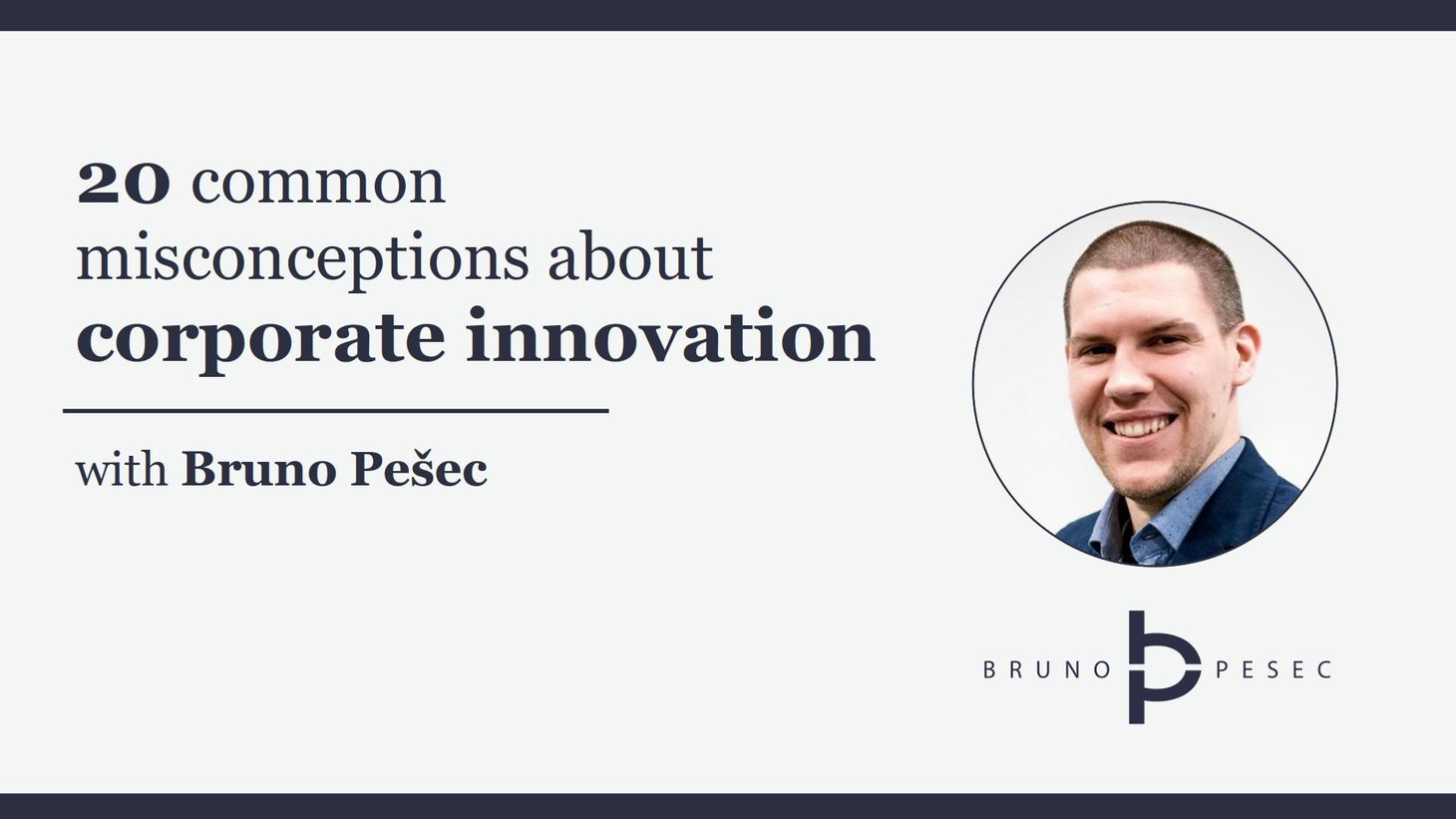 20 Common Misconceptions About Corporate Innovation