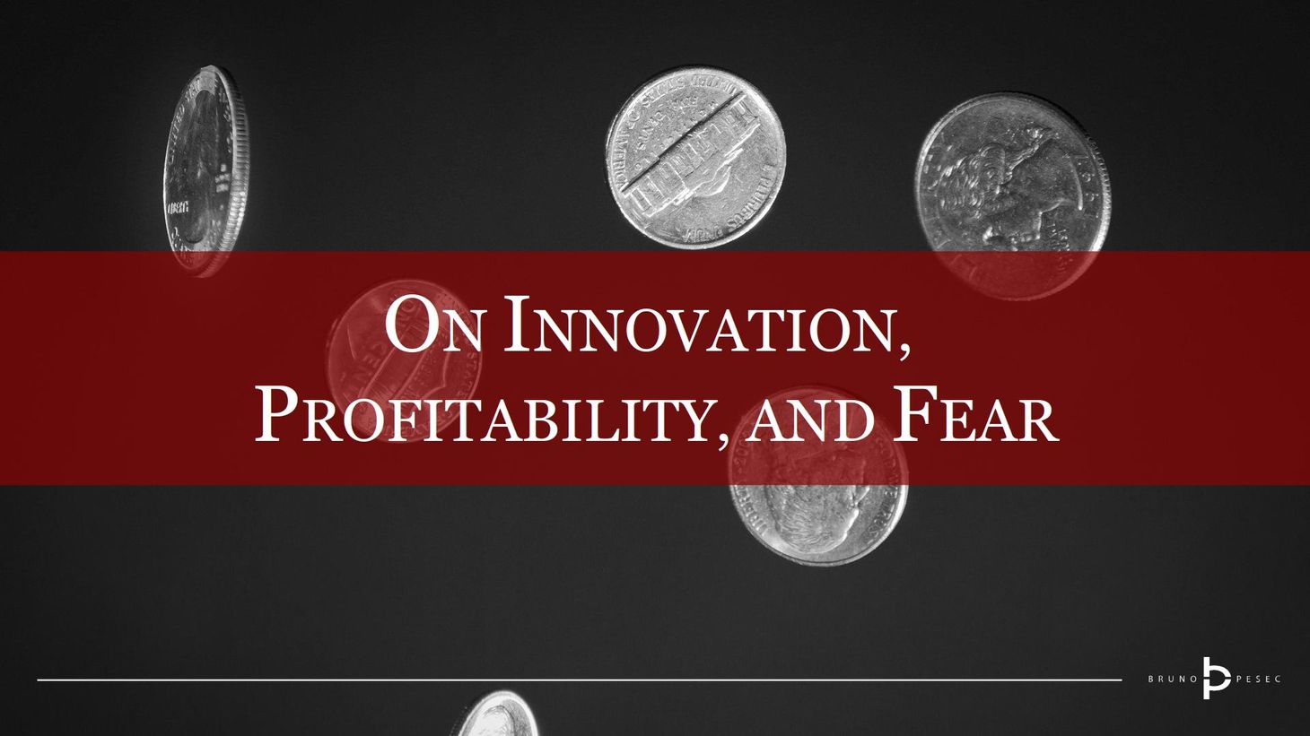 On innovation, profitability, and fear