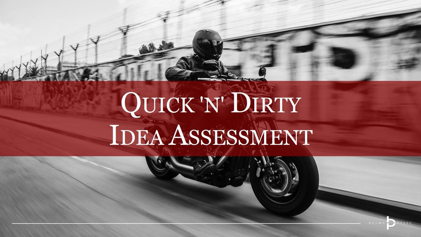 Quick 'n' dirty idea assessment