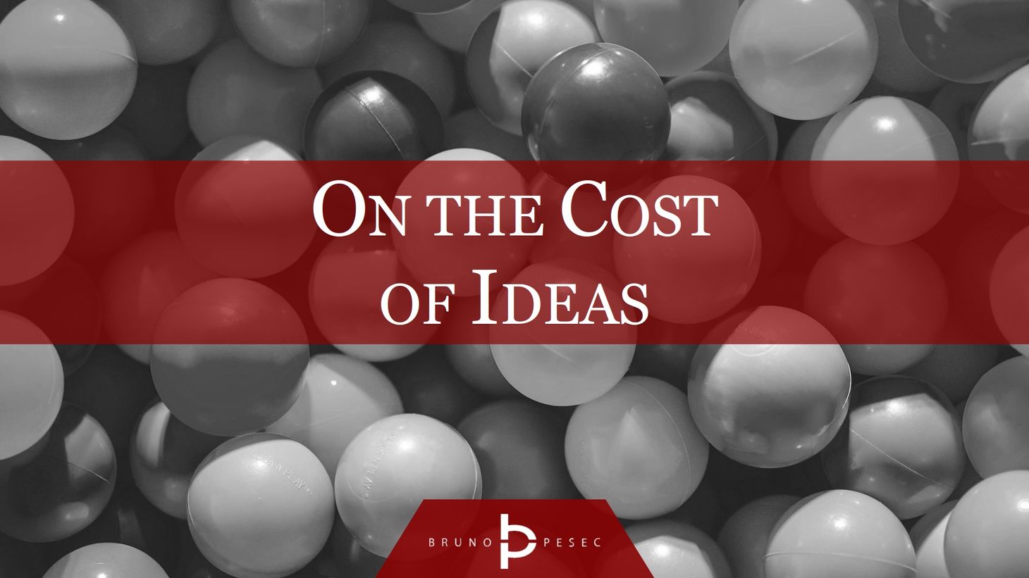 On the cost of ideas