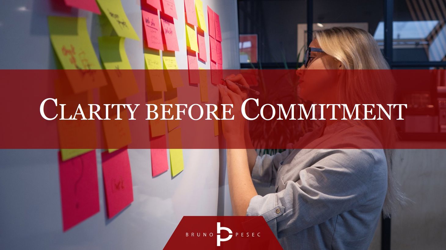 Clarity before commitment