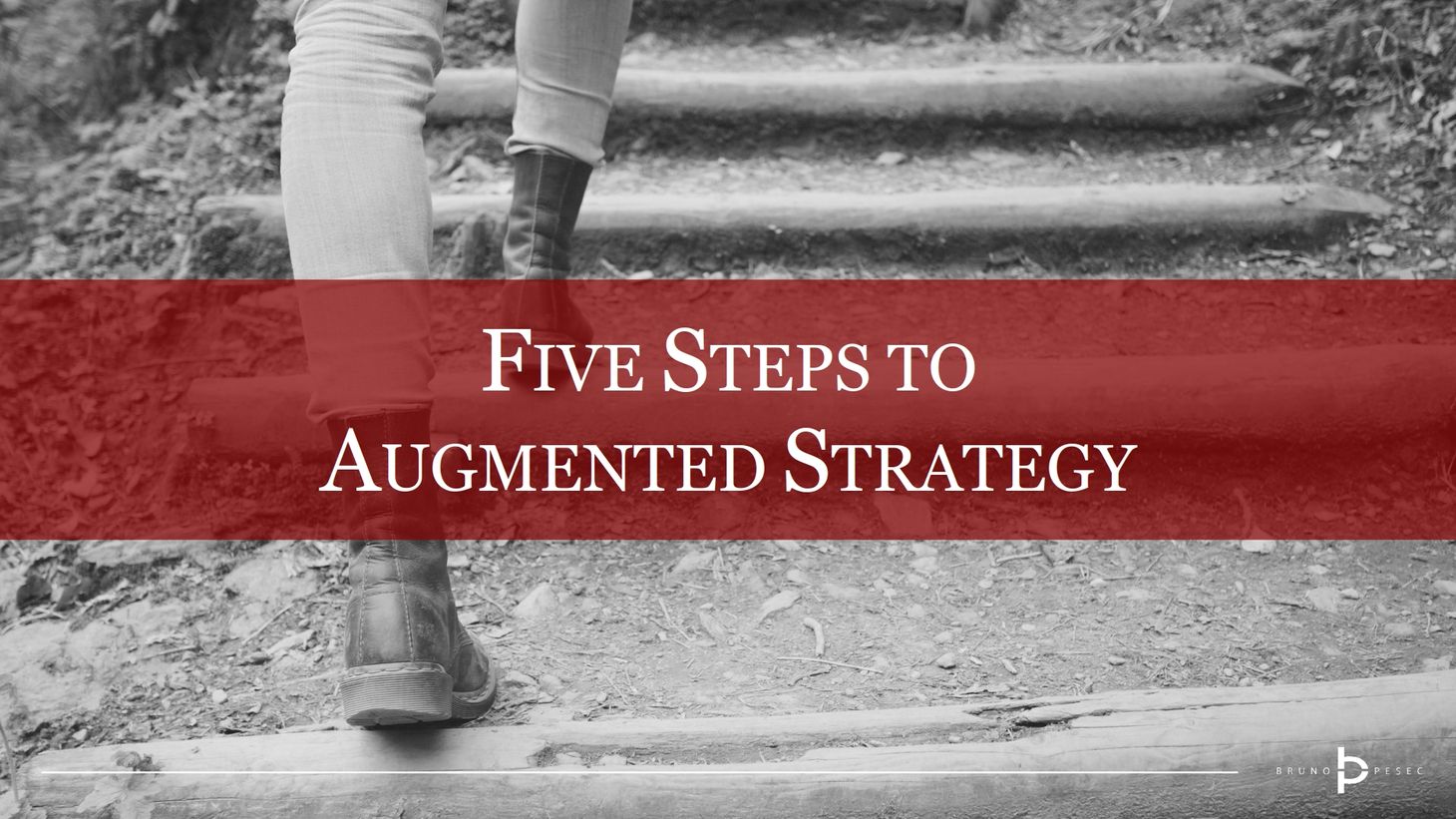 Five steps to augmented strategy