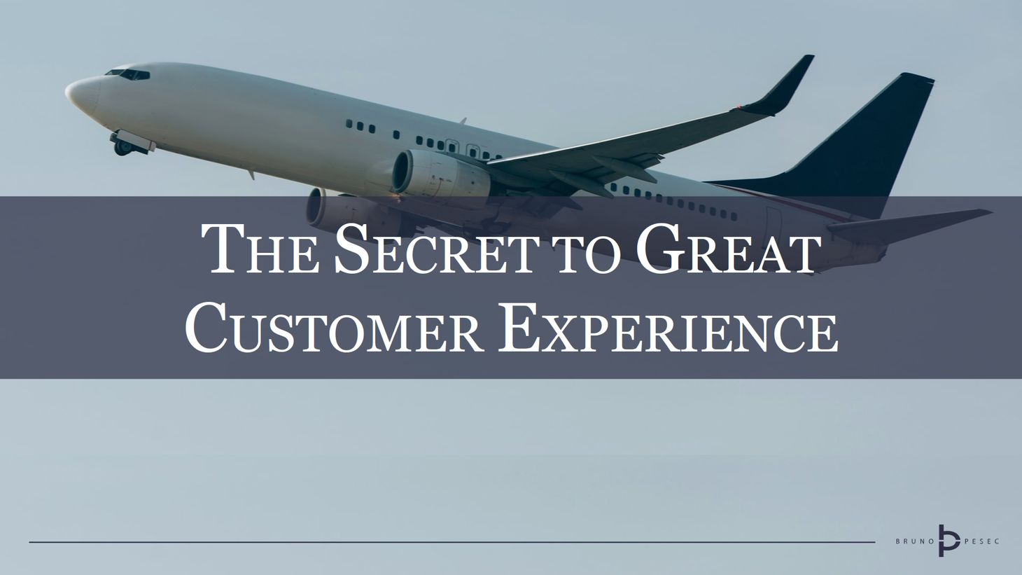 The secret to great customer experience