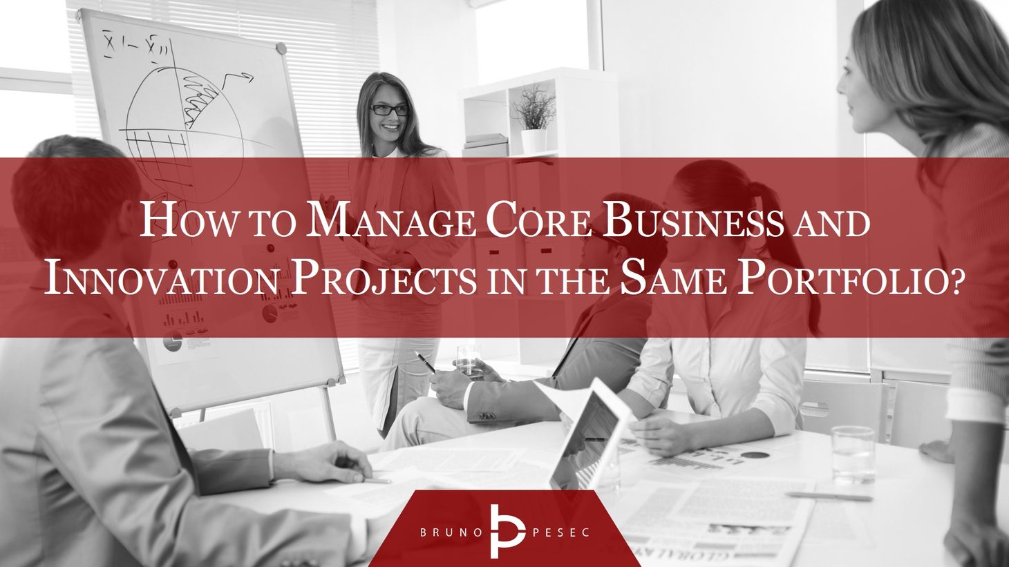 How to manage core business and innovation projects in the same portfolio?