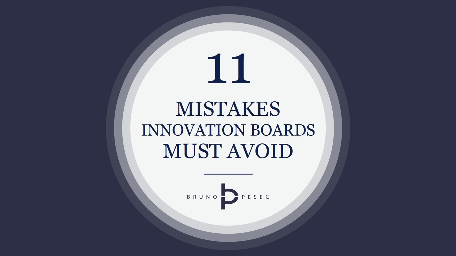 11 mistakes innovation boards must avoid