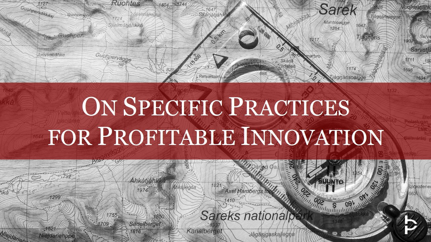 On specific practices for profitable innovation