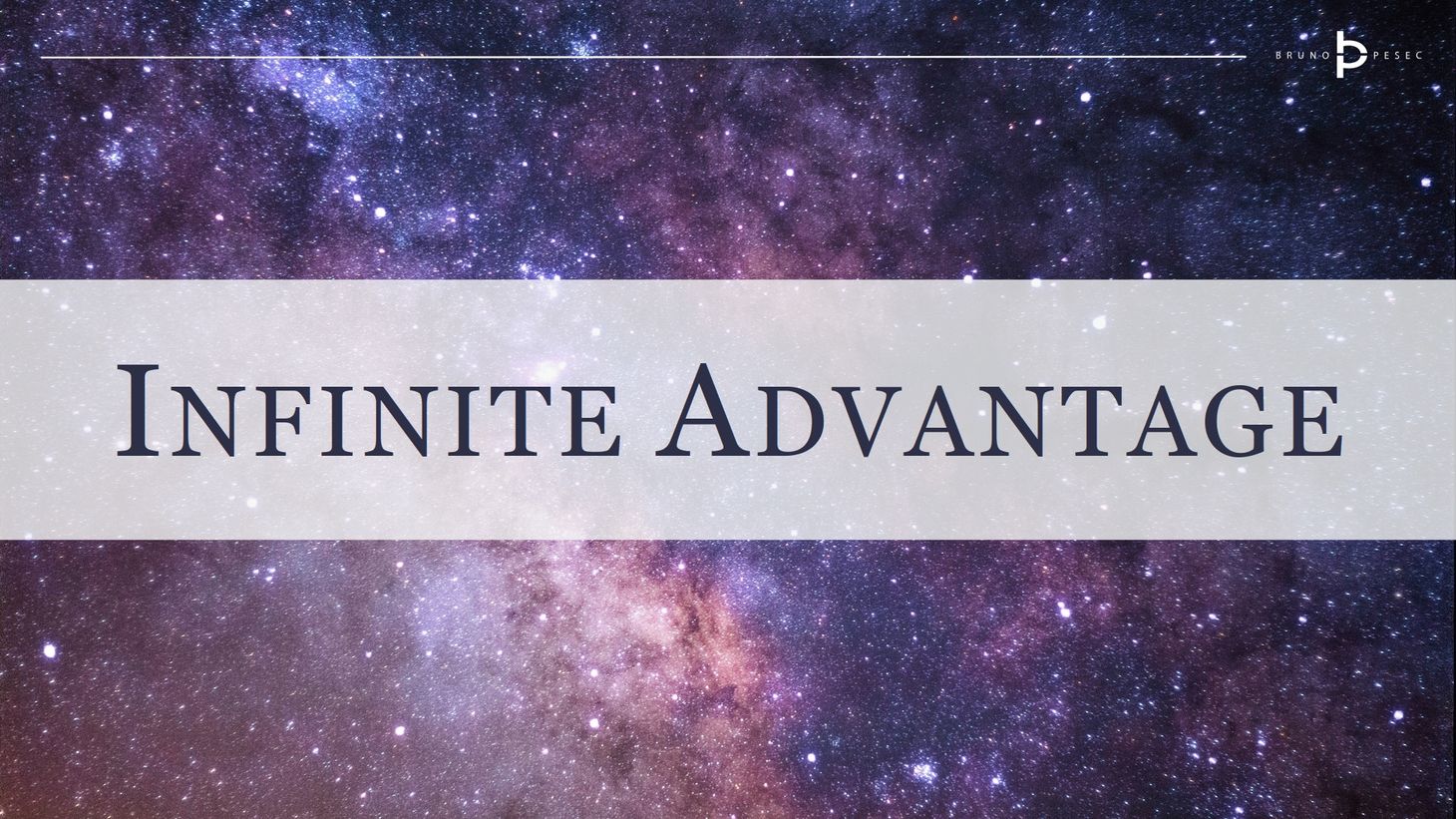 Infinite advantage