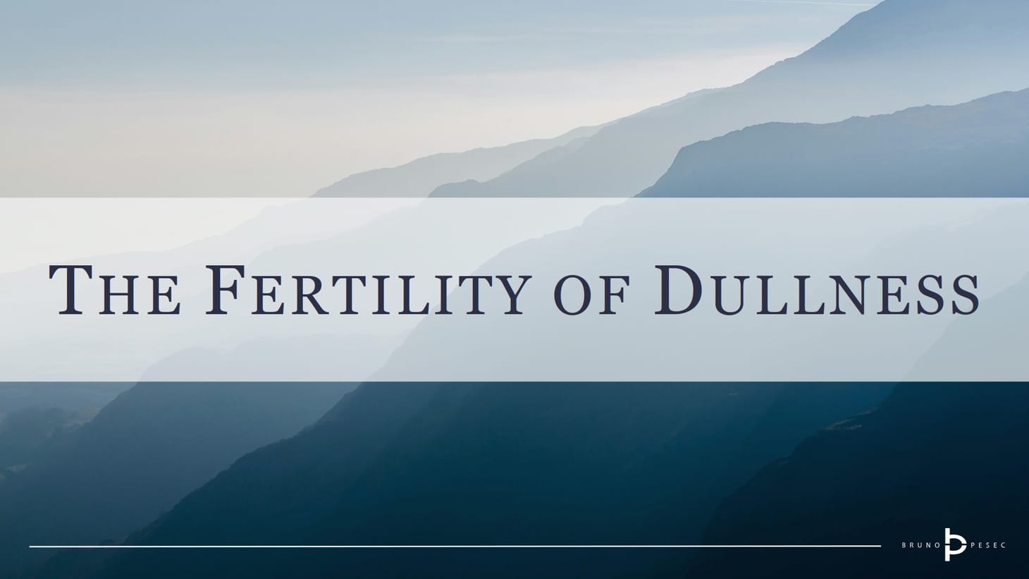 The fertility of dullness
