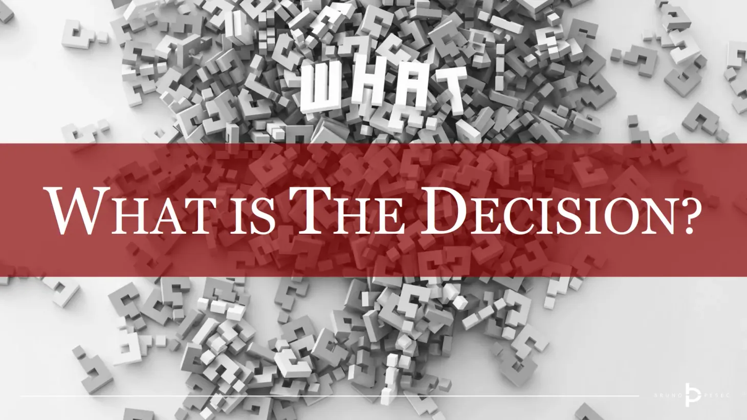 What is the decision?