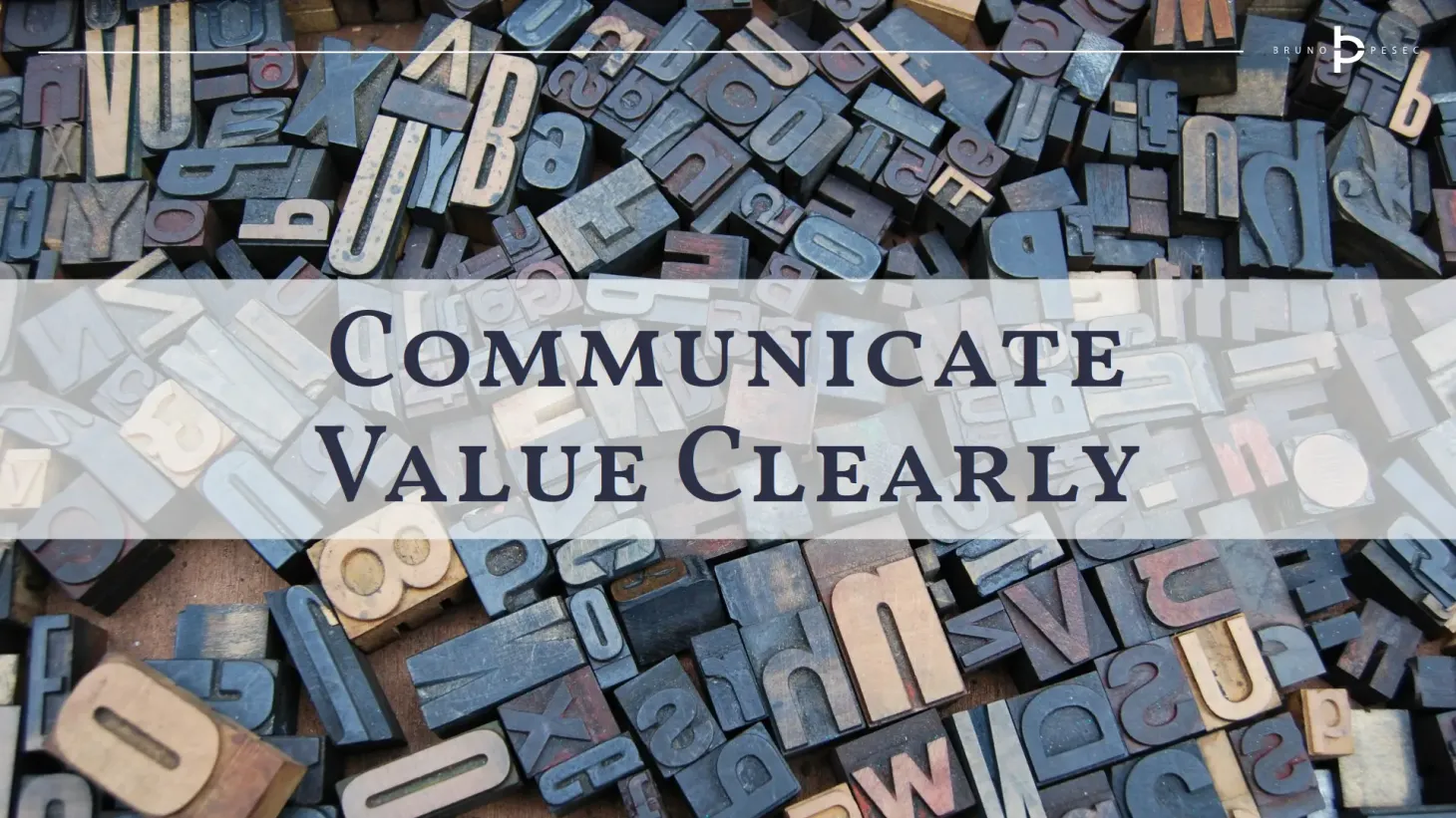 Communicate value clearly