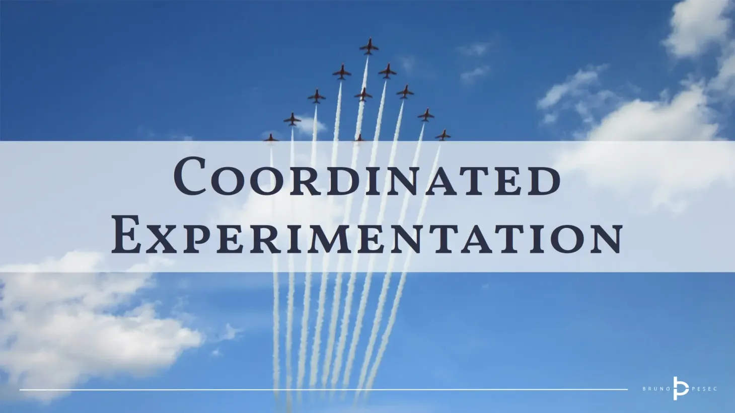 Coordinated experimentation