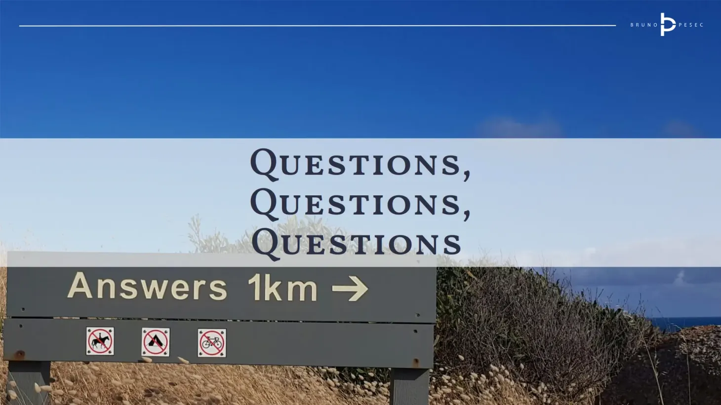 Questions, questions, questions