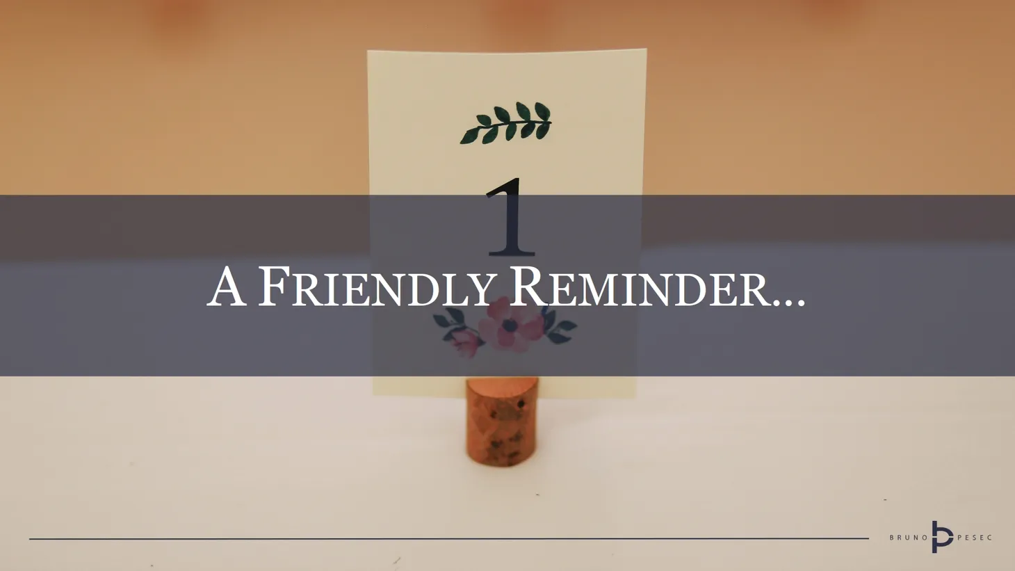 A friendly reminder...