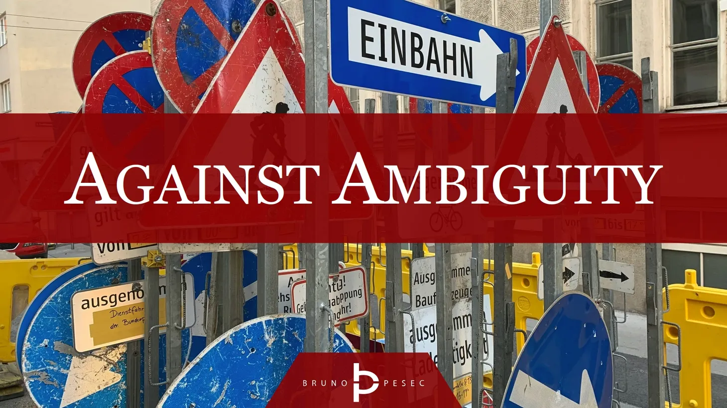 Against ambiguity