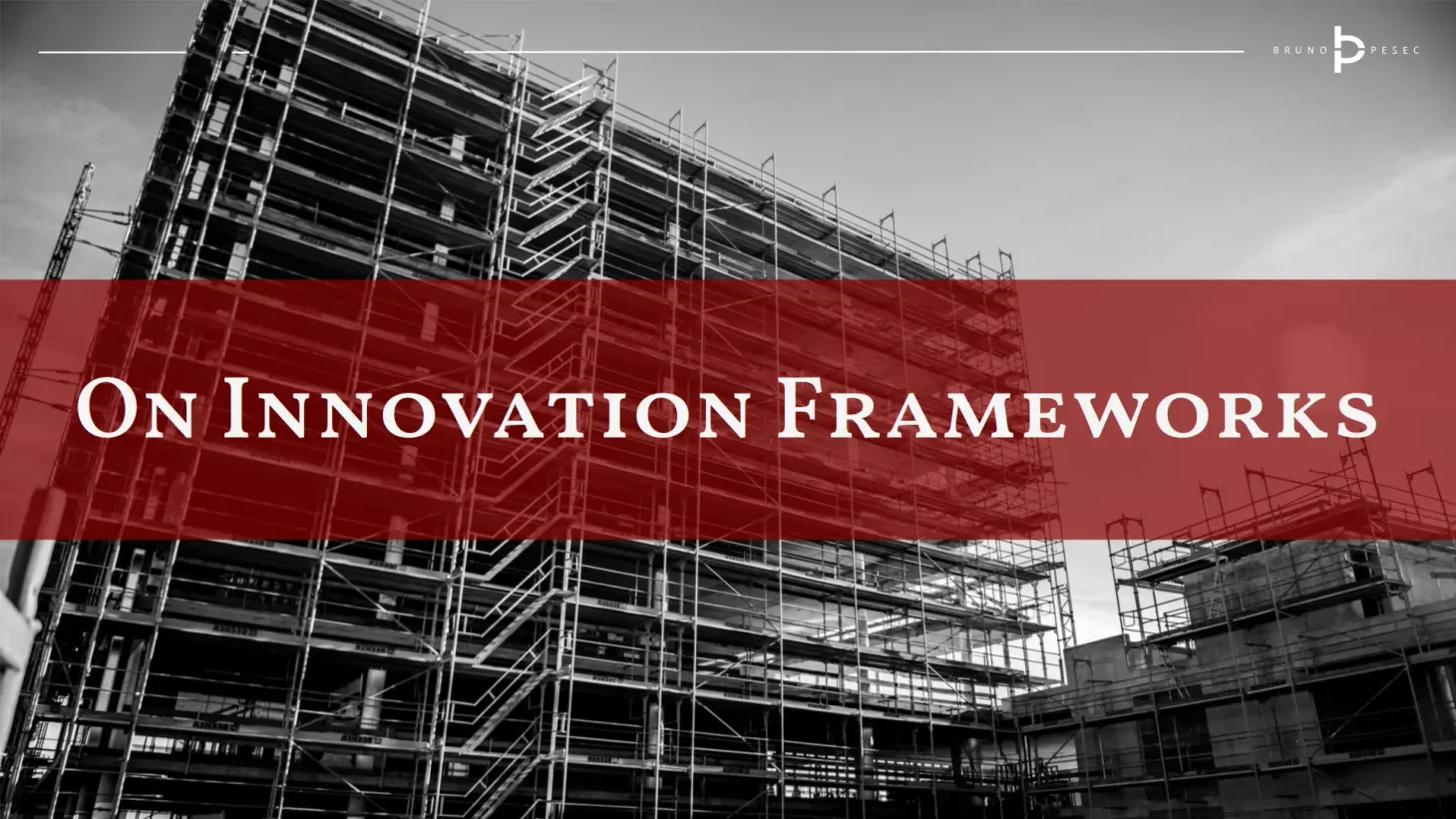 On innovation frameworks