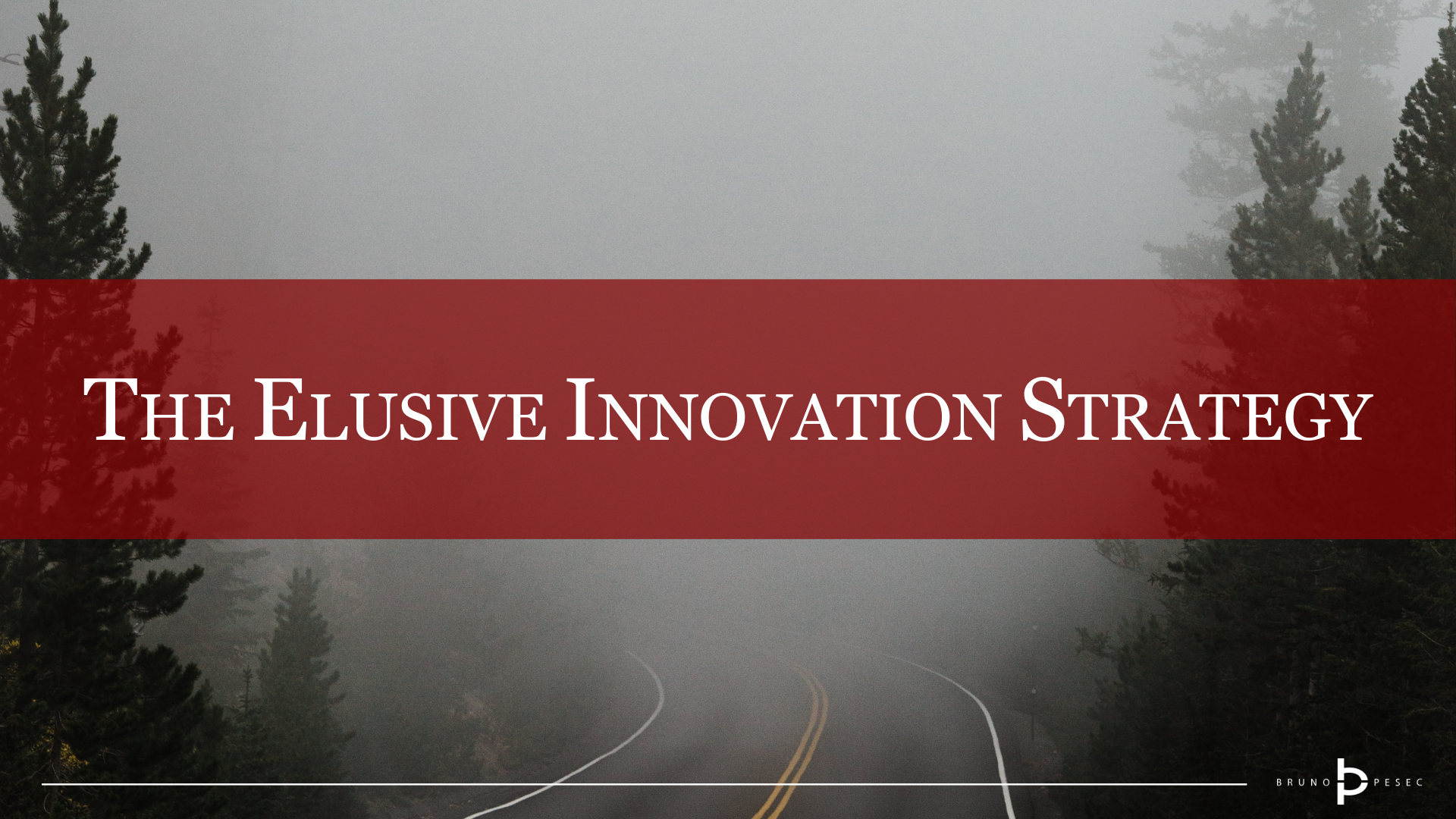 The elusive innovation strategy